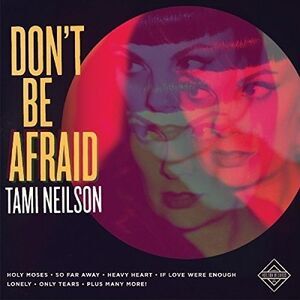 Tami Neilson - Don't Be Afraid  LP LP